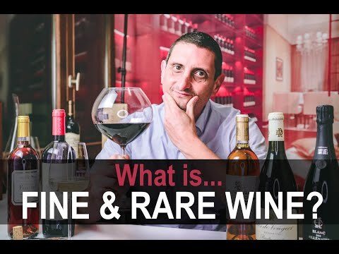 What is fine and rare wine? Everything you need to know